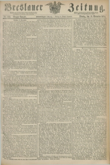 Breslauer Zeitung. Jg.55, Nr. 525 (10 November 1874) - Morgen-Ausgabe + dod.