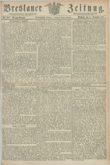 Breslauer Zeitung. Jg.55, Nr. 527 (11 November 1874) - Morgen-Ausgabe + dod.
