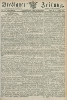 Breslauer Zeitung. Jg.55, Nr. 532 (13 November 1874) - Mittag-Ausgabe