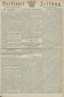 Breslauer Zeitung. Jg.55, Nr. 535 (15 November 1874) - Morgen-Ausgabe + dod.