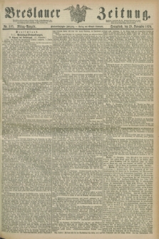 Breslauer Zeitung. Jg.55, Nr. 558 (28 November 1874) - Mittag-Ausgabe