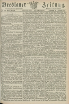 Breslauer Zeitung. Jg.55, Nr. 570 (5 December 1874) - Mittag-Ausgabe