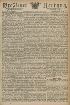 Breslauer Zeitung. Jg.56, Nr. 9 (7 Januar 1875) - Morgen-Ausgabe + dod.