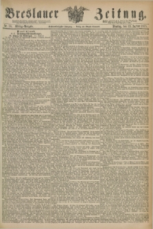 Breslauer Zeitung. Jg.56, Nr. 18 (12 Januar 1875) - Mittag-Ausgabe