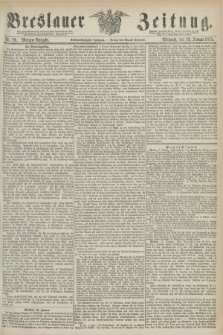 Breslauer Zeitung. Jg.56, Nr. 19 (13 Januar 1875) - Morgen-Ausgabe + dod.