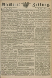 Breslauer Zeitung. Jg.56, Nr. 153 (3 April 1875) - Morgen-Ausgabe + dod.