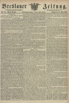 Breslauer Zeitung. Jg.56, Nr. 181 (20 April 1875) - Morgen-Ausgabe + dod.