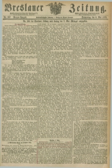 Breslauer Zeitung. Jg.56, Nr. 207 (6 Mai 1875) - Morgen-Ausgabe + dod.
