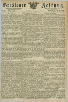 Breslauer Zeitung. Jg.56, Nr. 218 (13 Mai 1875) - Mittag-Ausgabe