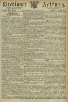 Breslauer Zeitung. Jg.56, Nr. 232 (22 Mai 1875) - Mittag-Ausgabe