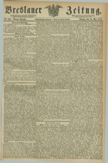 Breslauer Zeitung. Jg.56, Nr. 235 (25 Mai 1875) - Morgen-Ausgabe + dod.