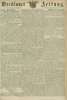 Breslauer Zeitung. Jg.56, Nr. 279 (19 Juni 1875) - Morgen-Ausgabe + dod.