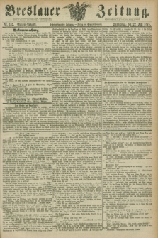 Breslauer Zeitung. Jg.56, Nr. 335 (22 Juli 1875) - Morgen-Ausgabe + dod.