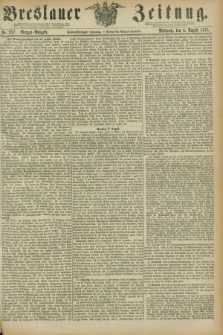Breslauer Zeitung. Jg.56, Nr. 357 (4 August 1875) - Morgen-Ausgabe + dod.