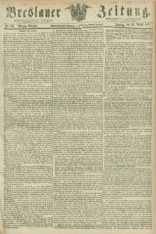 Breslauer Zeitung. Jg.56, Nr. 391 (24 August 1875) - Morgen-Ausgabe + dod.