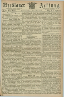 Breslauer Zeitung. Jg.56, Nr. 397 (27 August 1875) - Morgen-Ausgabe + dod.