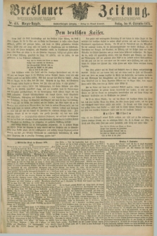 Breslauer Zeitung. Jg.56, Nr. 419 (10 September 1875) - Morgen-Ausgabe + dod.
