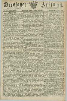 Breslauer Zeitung. Jg.56, Nr. 478 (14 October 1875) - Mittag-Ausgabe