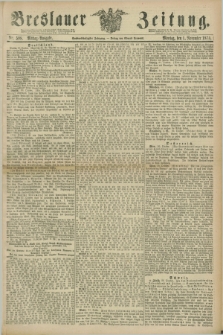 Breslauer Zeitung. Jg.56, Nr. 508 (1 November 1875) - Mittag-Ausgabe