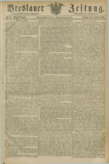 Breslauer Zeitung. Jg.57, Nr. 3 (4 Januar 1876) - Morgen-Ausgabe + dod.