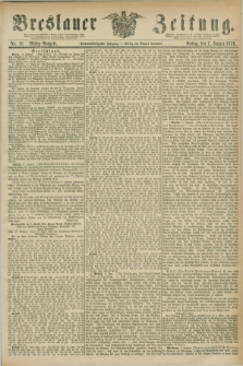 Breslauer Zeitung. Jg.57, Nr. 10 (7 Januar 1876) - Mittag-Ausgabe