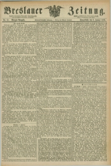 Breslauer Zeitung. Jg.57, Nr. 11 (8 Januar 1876) - Morgen-Ausgabe + dod.