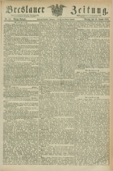 Breslauer Zeitung. Jg.57, Nr. 14 (10 Januar 1876) - Mittag-Ausgabe