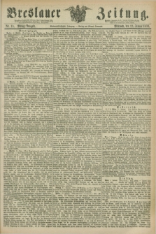 Breslauer Zeitung. Jg.57, Nr. 18 (12 Januar 1876) - Mittag-Ausgabe