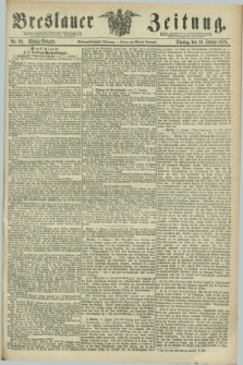 Breslauer Zeitung. Jg.57, Nr. 28 (18 Januar 1876) - Mittag-Ausgabe