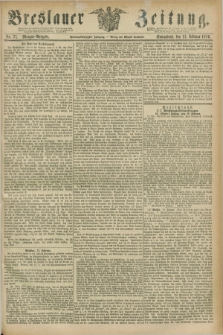 Breslauer Zeitung. Jg.57, Nr. 71 (12 Februar 1876) - Morgen-Ausgabe + dod.