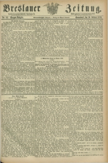 Breslauer Zeitung. Jg.57, Nr. 83 (19 Februar 1876) - Morgen-Ausgabe + dod.