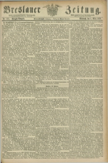 Breslauer Zeitung. Jg.57, Nr. 101 (1 März 1876) - Morgen-Ausgabe + dod.