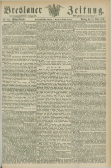 Breslauer Zeitung. Jg.57, Nr. 122 (13 März 1876) - Mittag-Ausgabe