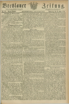 Breslauer Zeitung. Jg.57, Nr. 127 (16 März 1876) - Morgen-Ausgabe + dod.