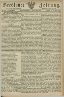 Breslauer Zeitung. Jg.57, Nr. 135 (21 März 1876) - Morgen-Ausgabe + dod.