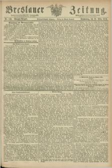 Breslauer Zeitung. Jg.57, Nr. 139 (23 März 1876) - Morgen-Ausgabe + dod.