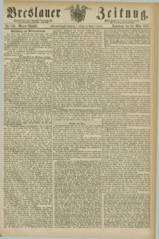 Breslauer Zeitung. Jg.57, Nr. 143 (25 März 1876) - Morgen-Ausgabe + dod.