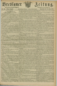 Breslauer Zeitung. Jg.57, Nr. 144 (25 März 1876) - Mittag-Ausgabe