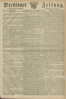 Breslauer Zeitung. Jg.57, Nr. 146 (27 März 1876) - Mittag-Ausgabe