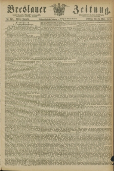 Breslauer Zeitung. Jg.57, Nr. 148 (28 März 1876) - Mittag-Ausgabe