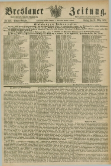 Breslauer Zeitung. Jg.57, Nr. 153 (31 März 1876) - Morgen-Ausgabe + dod.