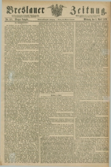 Breslauer Zeitung. Jg.57, Nr. 161 (5 April 1876) - Morgen-Ausgabe + dod.