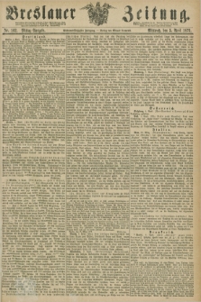 Breslauer Zeitung. Jg.57, Nr. 162 (5 April 1876) - Mittag-Ausgabe