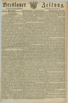 Breslauer Zeitung. Jg.57, Nr. 164 (6 April 1876) - Mittag-Ausgabe