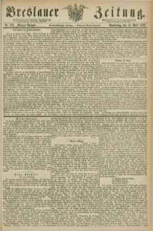 Breslauer Zeitung. Jg.57, Nr. 175 (13 April 1876) - Morgen-Ausgabe + dod.