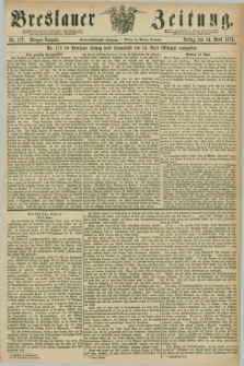 Breslauer Zeitung. Jg.57, Nr. 177 (14 April 1876) - Morgen-Ausgabe + dod.
