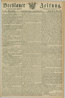 Breslauer Zeitung. Jg.57, Nr. 180 (18 April 1876) - Mittag-Ausgabe