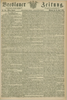 Breslauer Zeitung. Jg.57, Nr. 194 (26 April 1876) - Mittag-Ausgabe