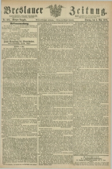 Breslauer Zeitung. Jg.57, Nr. 203 (2 Mai 1876) - Morgen-Ausgabe + dod.