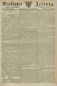 Breslauer Zeitung. Jg.57, Nr. 215 (9 Mai 1876) - Morgen-Ausgabe + dod.